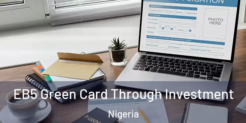  EB5 Green Card Through Investment Nigeria