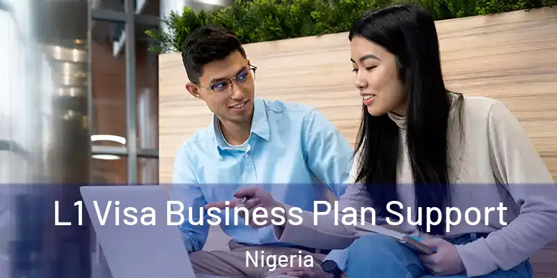  L1 Visa Business Plan Support Nigeria