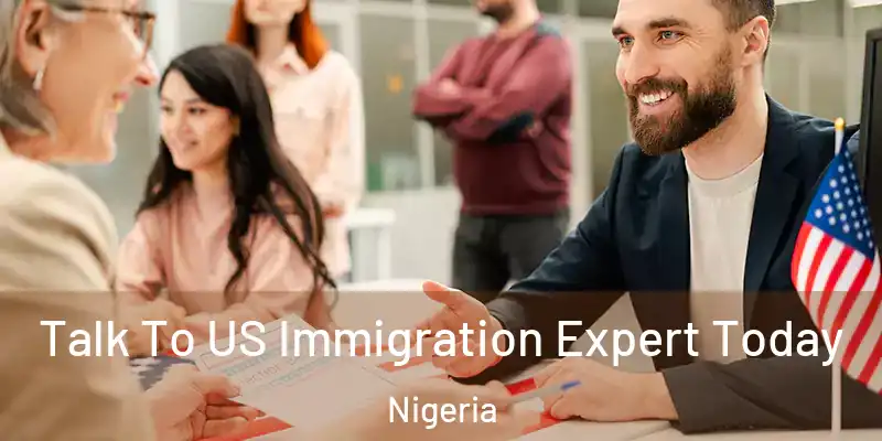  Talk To US Immigration Expert Today Nigeria