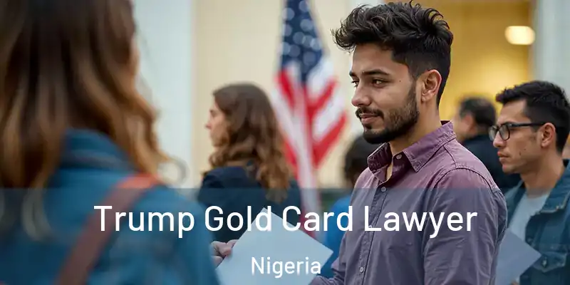  Trump Gold Card Lawyer Nigeria