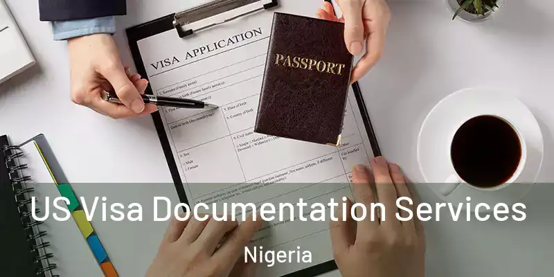  US Visa Documentation Services Nigeria