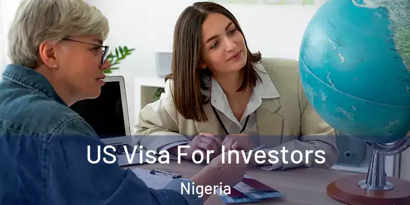  US Visa For Investors Nigeria